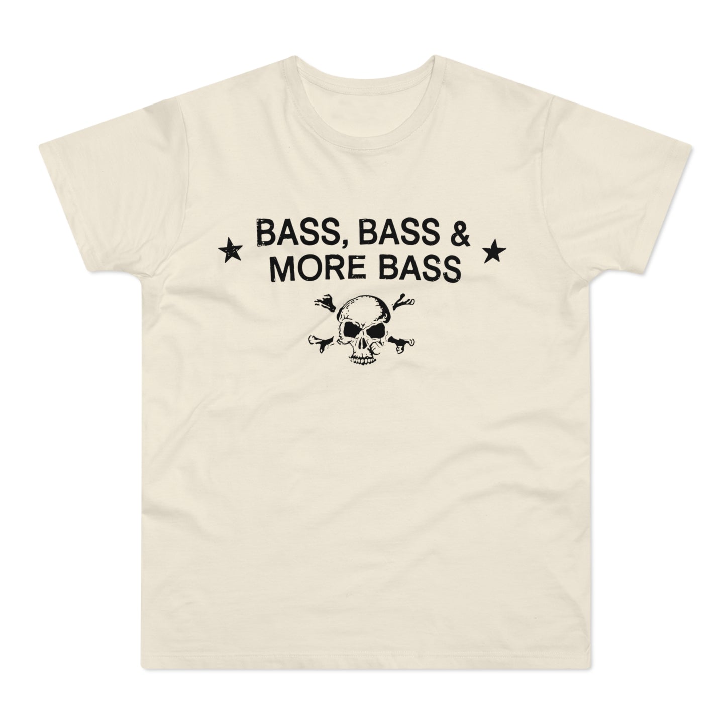 Cream t-shirt with black text "BASS, BASS & MORE BASS" over skull and crossbones.