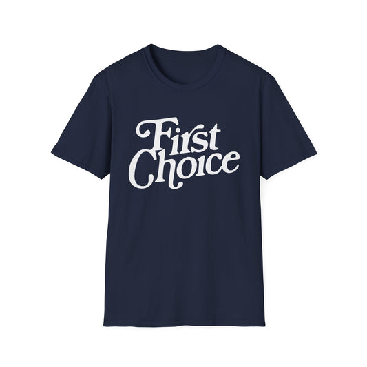 First Choice T-Shirt