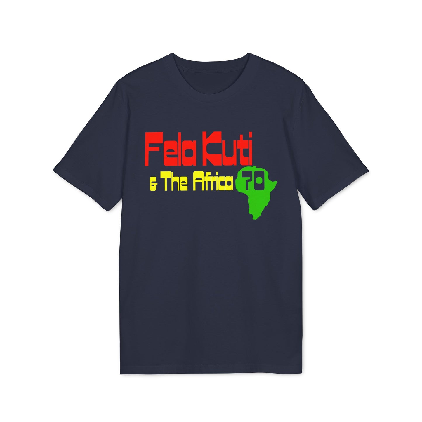 Fela & The Africa 70 T Shirt (Coton Bio Premium)
