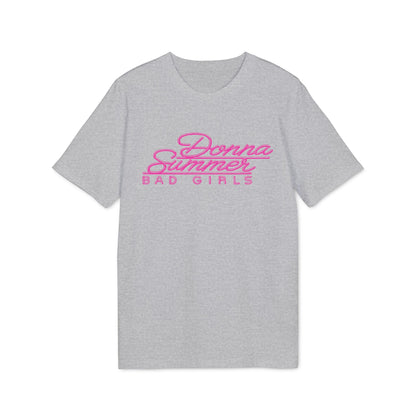 Donna Summer Bad Girls T Shirt (Coton Bio Premium)
