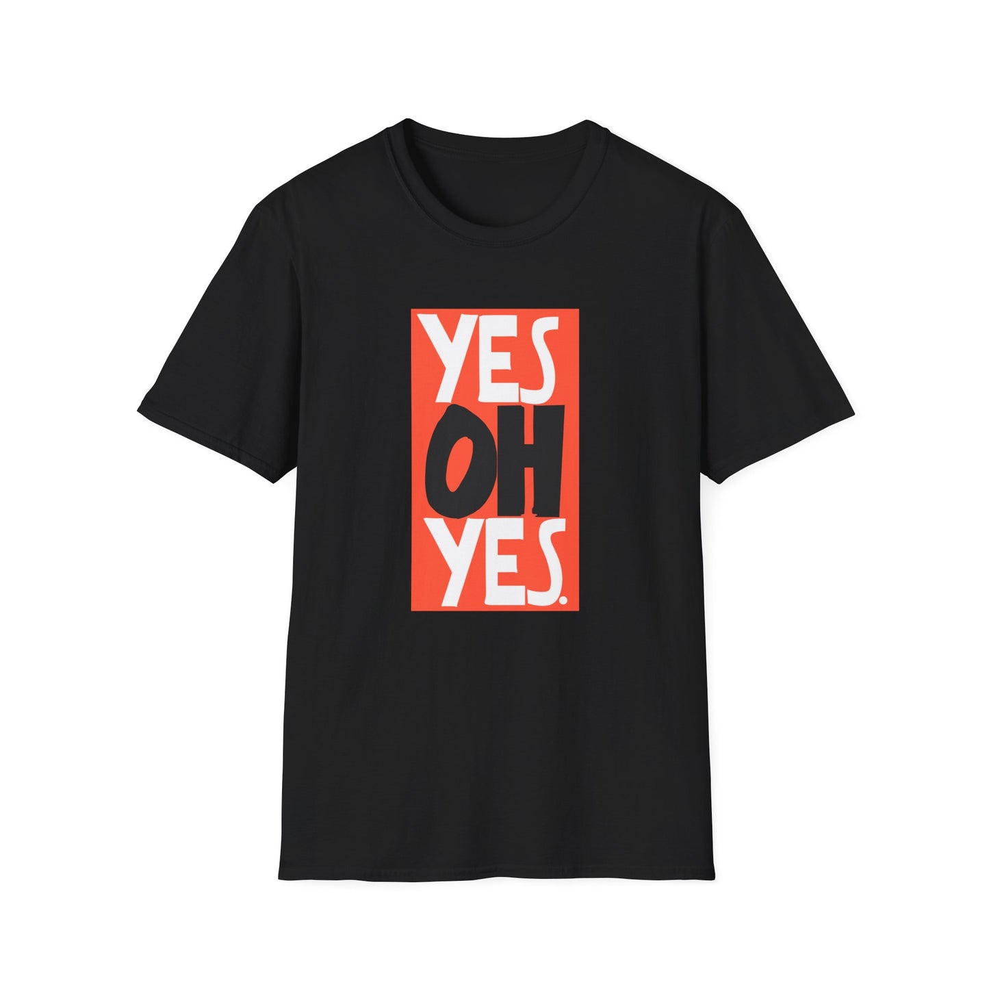 Yes Oh Yes T Shirt - Léger