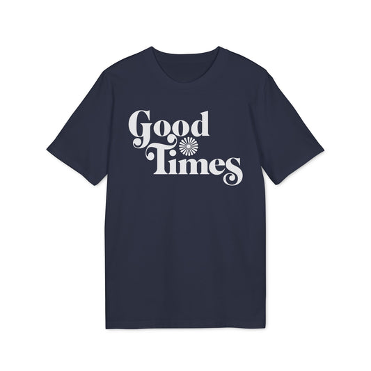Good Times T Shirt (Coton Bio Premium)