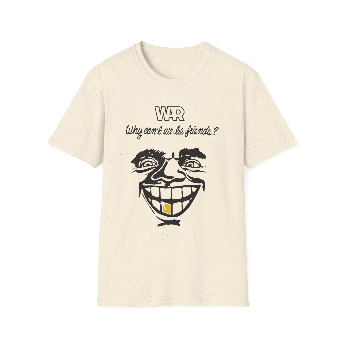 War Why Can't We Be Friends T Shirt - Léger
