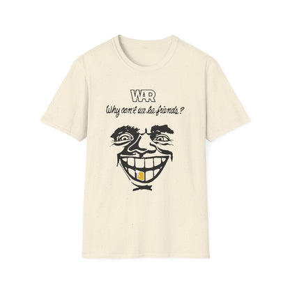 War Why Can't We Be Friends T Shirt - Léger