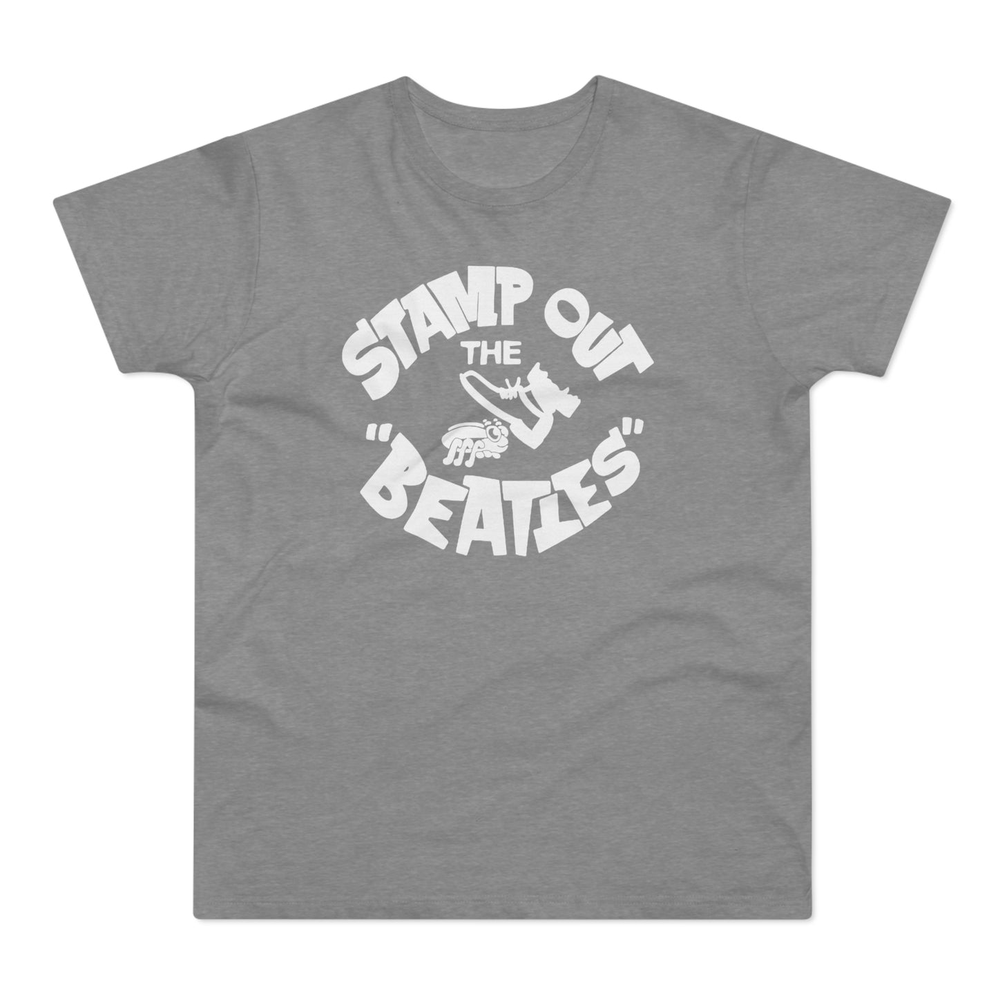 Stamp Out The Beatles T Shirt (Poids Standard)