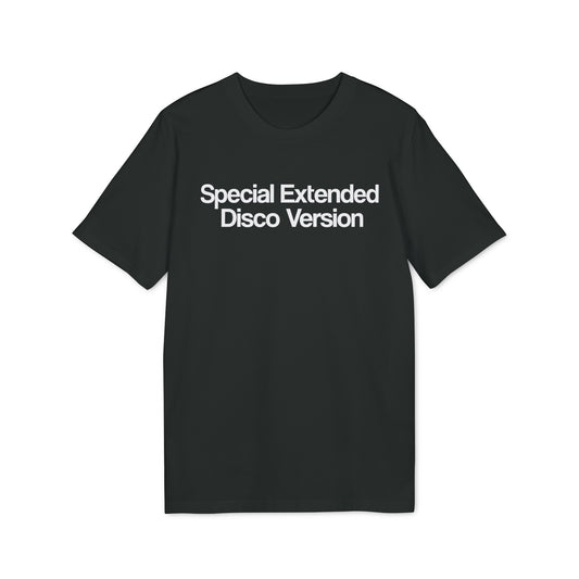 Special Extended Disco Version T Shirt (Coton Bio Premium)