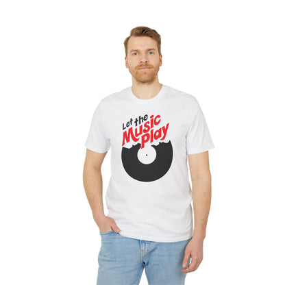 Let The Music Play T Shirt (Coton Bio Premium)
