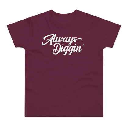Always Digging The Crates T Shirt (Poids Standard)