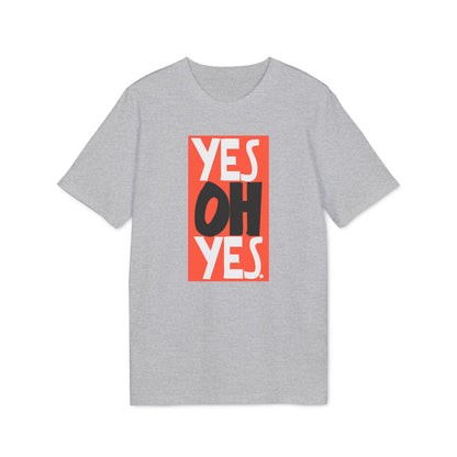 Yes Oh Yes T Shirt (Coton Bio Premium)