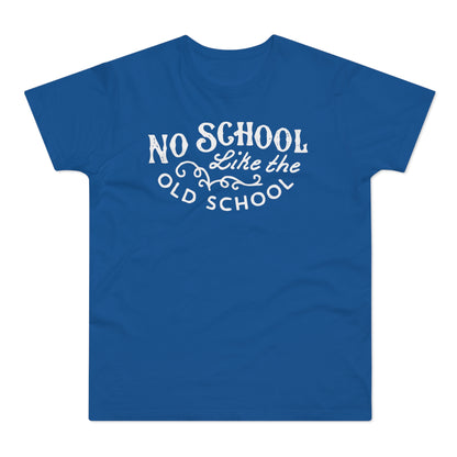 No School Like The Old School T Shirt (Poids Standard)