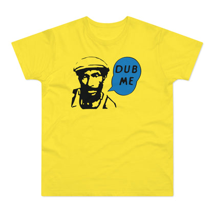 Dub Me T Shirt (Poids Standard)