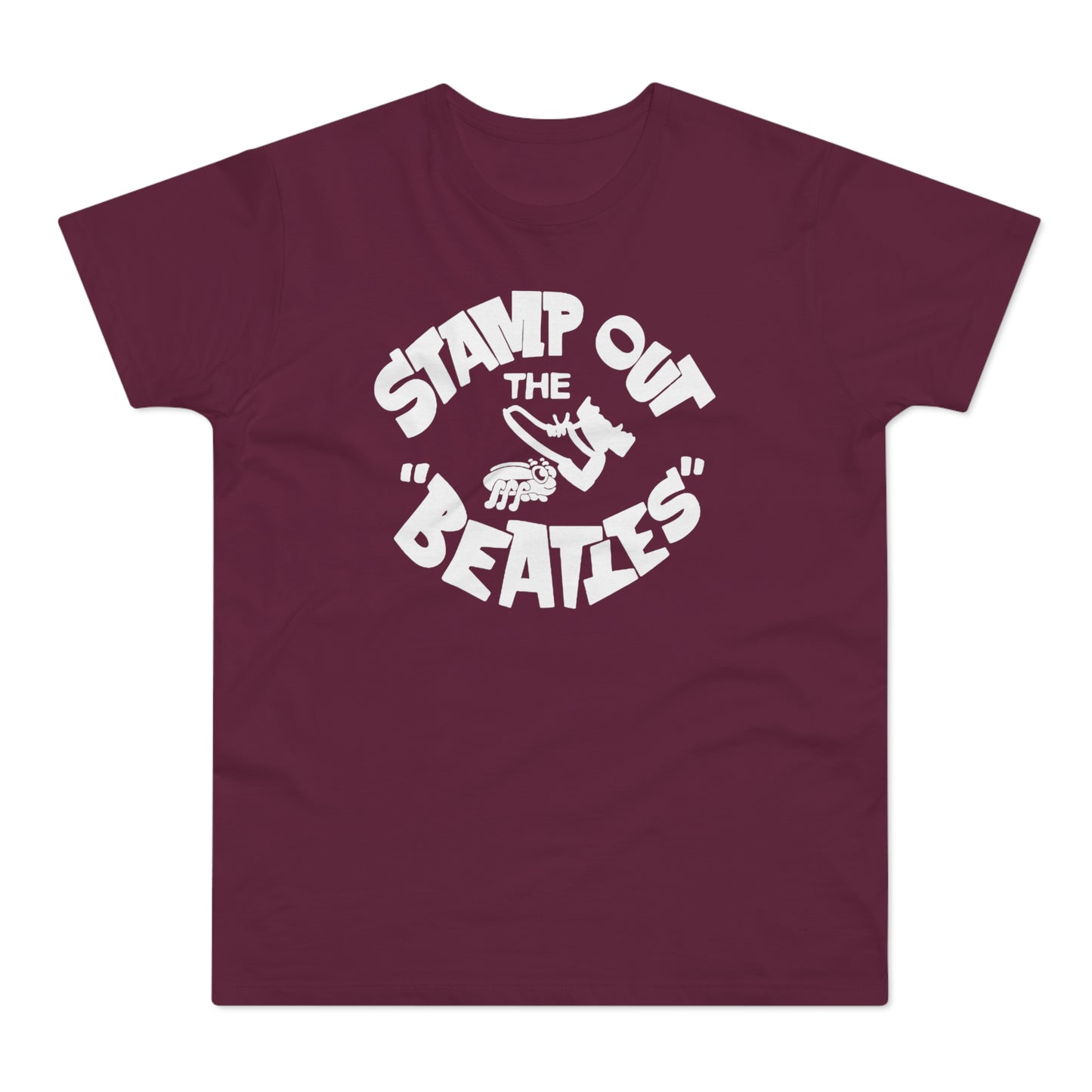 Stamp Out The Beatles T Shirt (Poids Standard)