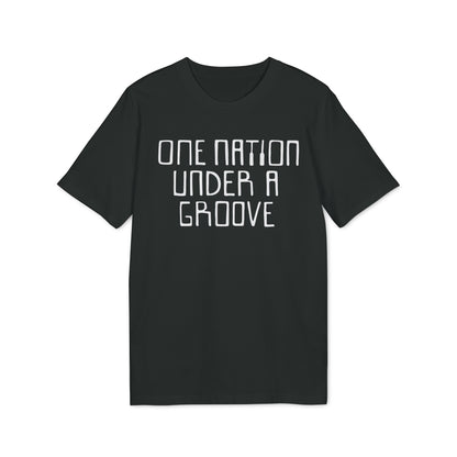 One Nation Under A Groove T Shirt (Coton Bio Premium)