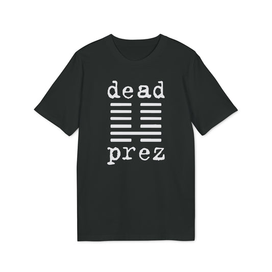 Dead Prez T Shirt (Coton Bio Premium)