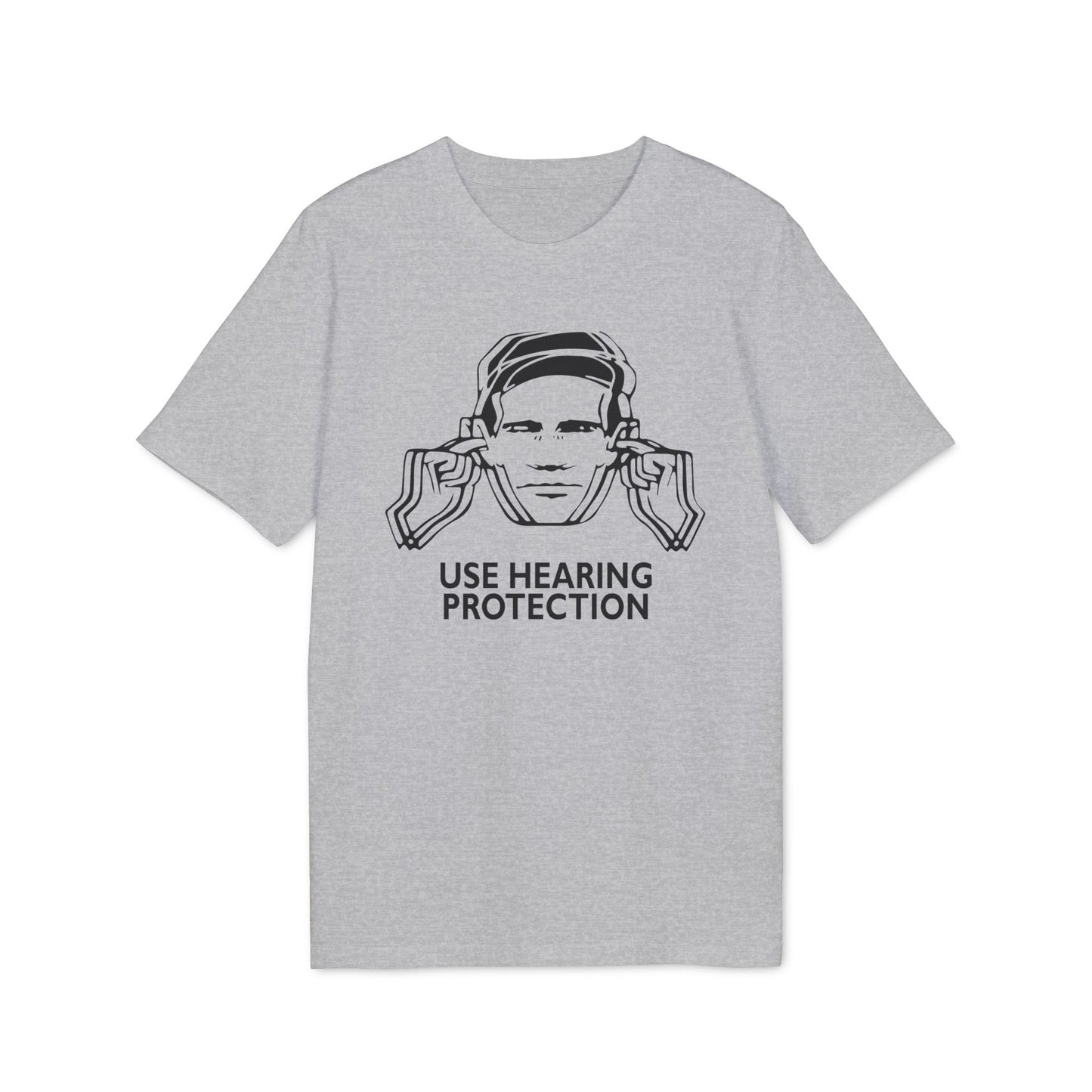 Use Hearing Protection T Shirt (Coton Bio Premium)