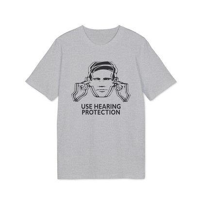 Use Hearing Protection T Shirt (Coton Bio Premium)