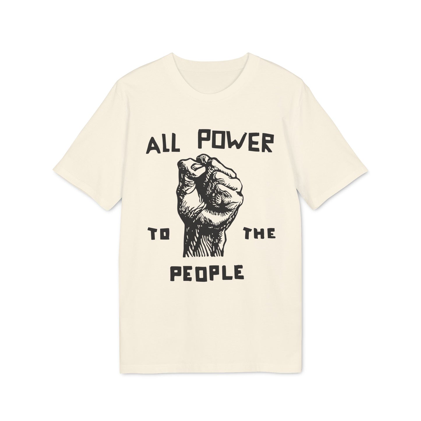 All Power To The People T Shirt (Coton Bio Premium)