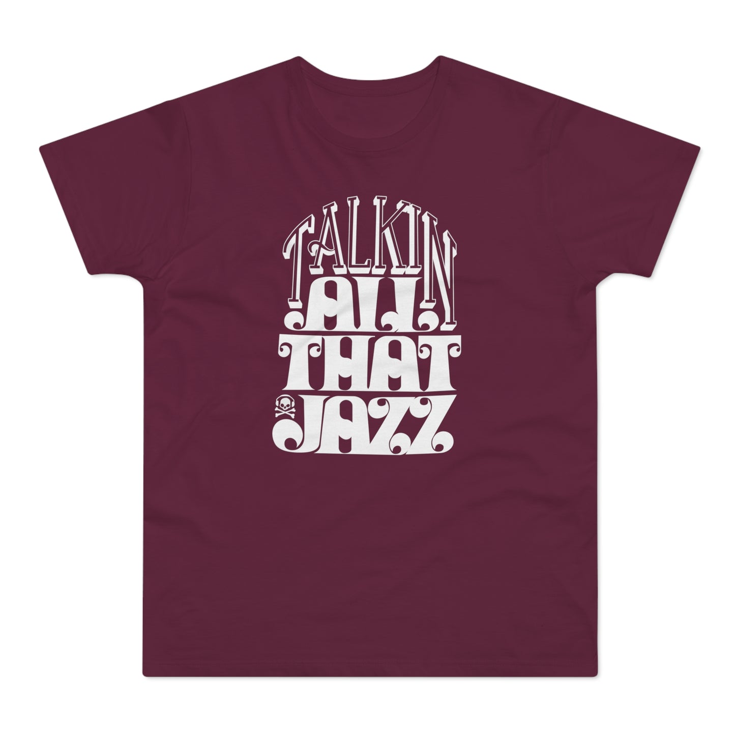 Talking All That Jazz T Shirt (Poids Standard)