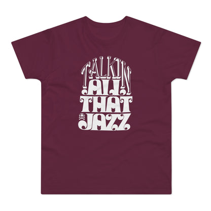 Talking All That Jazz T Shirt (Poids Standard)
