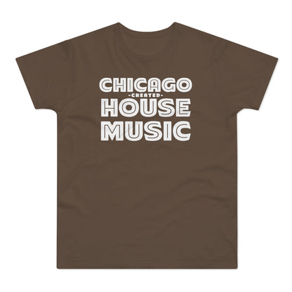 Chicago Created House Music T Shirt (Poids Standard)