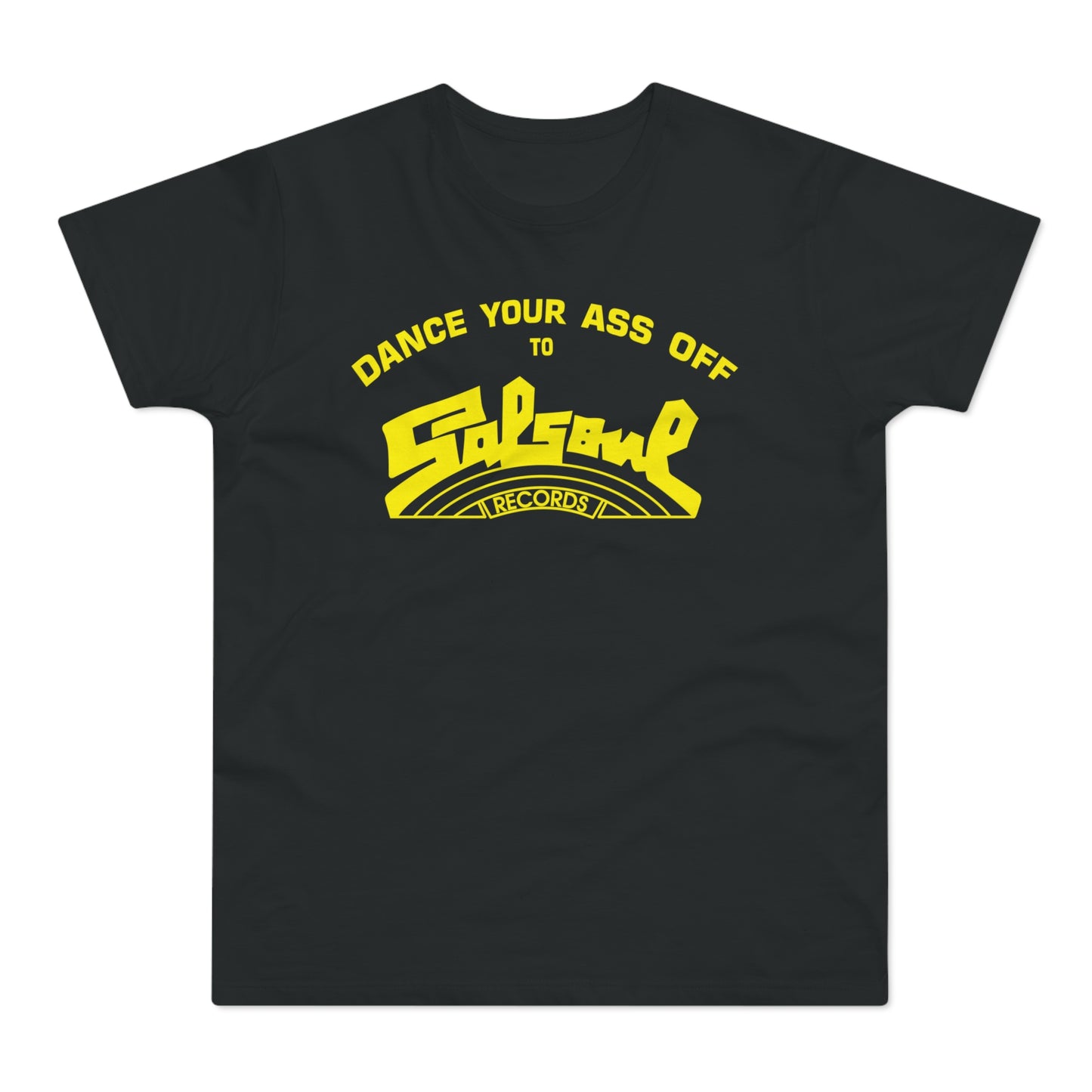 Dance Your Ass Off Salsoul Records T Shirt (Poids Standard)