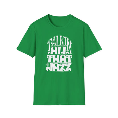 Talking All That Jazz T Shirt - Léger