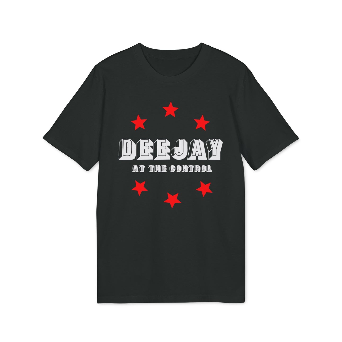Deejay At The Control T Shirt (Coton Bio Premium)