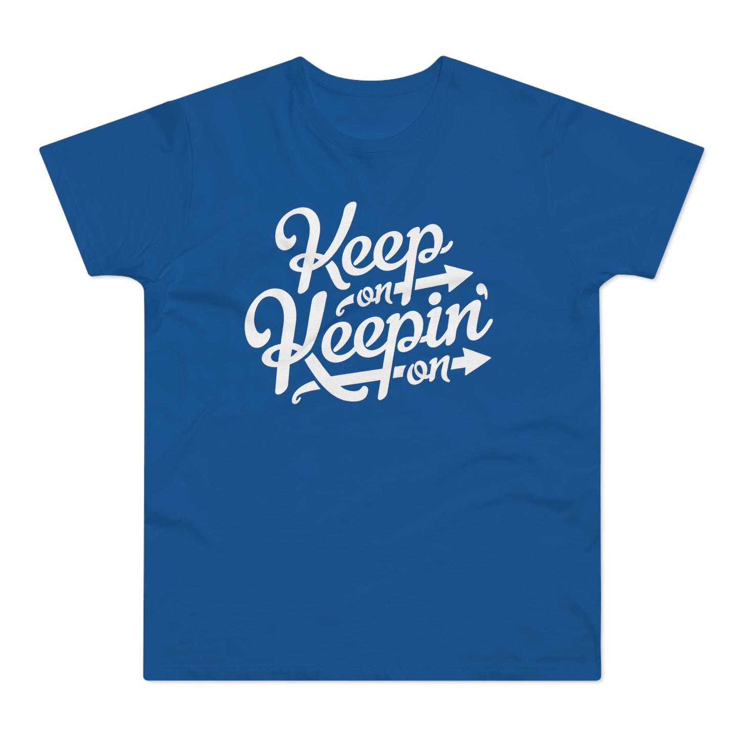 Keep On Keepin' On T Shirt (Poids Standard)