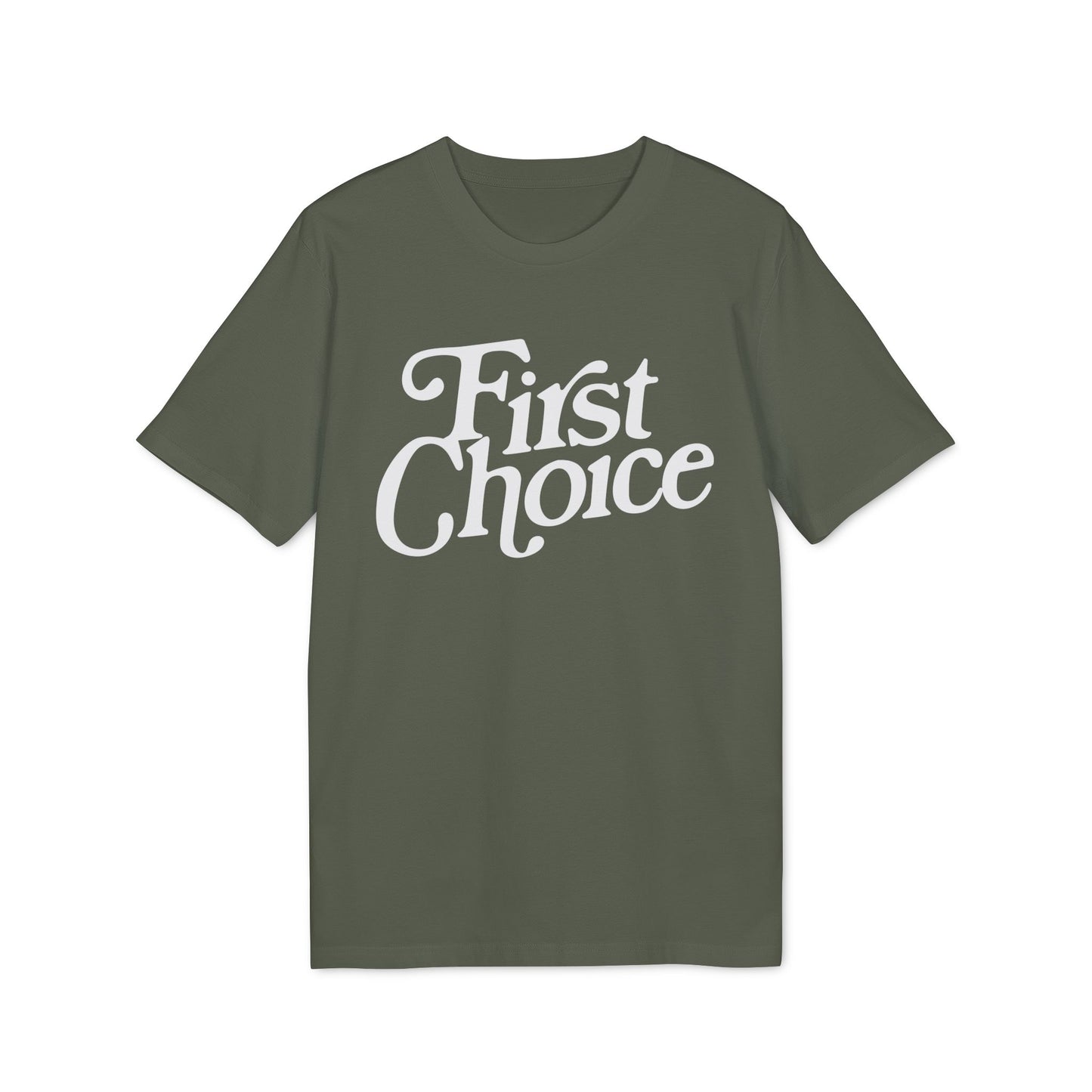 First Choice T-Shirt