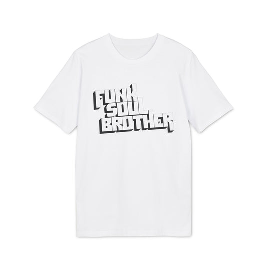 Funk Soul Brother T Shirt (Coton Bio Premium)