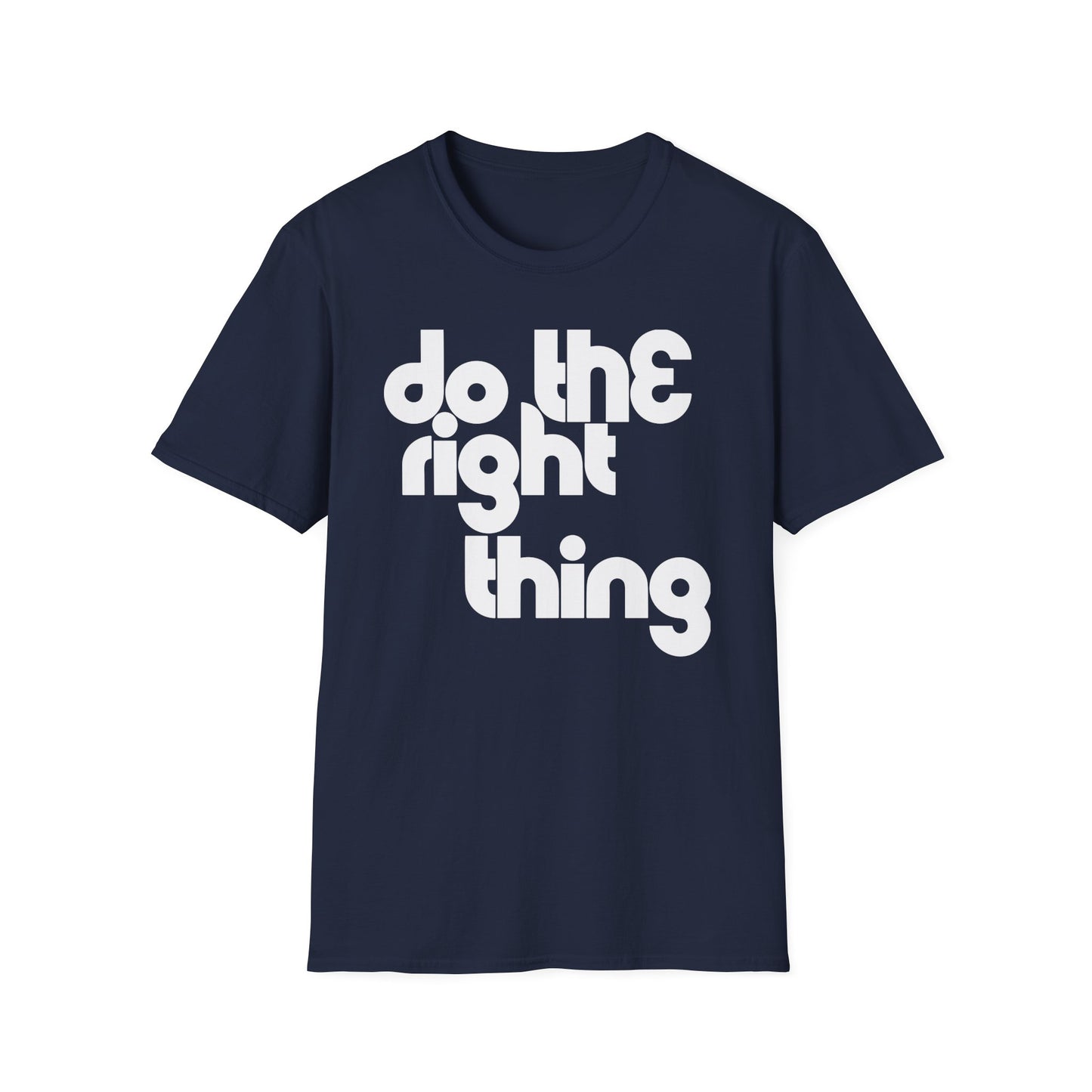 Do The Right Thing T Shirt - Léger