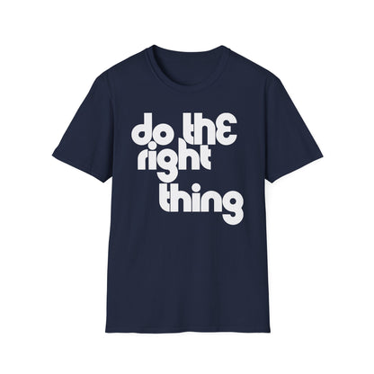 Do The Right Thing T Shirt - Léger