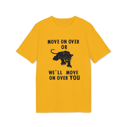 Yellow t-shirt with black text "MOVE ON OVER OR WE'LL MOVE ON OVER YOU" and a panther.