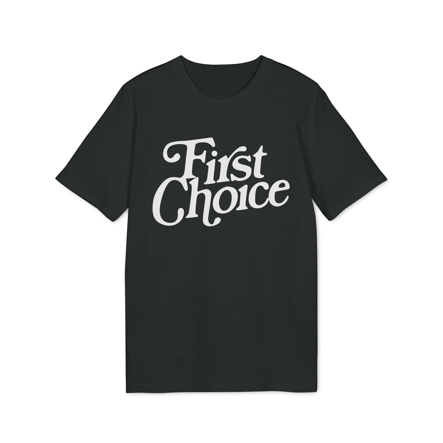 First Choice T-Shirt