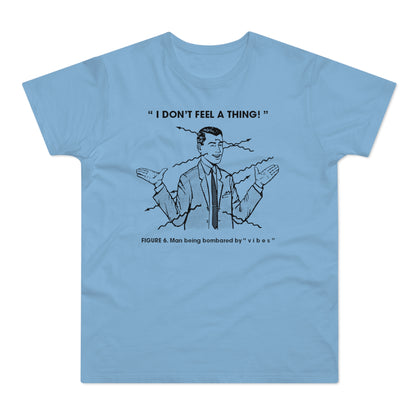 Bombarded By Vibes T Shirt (Poids Standard)