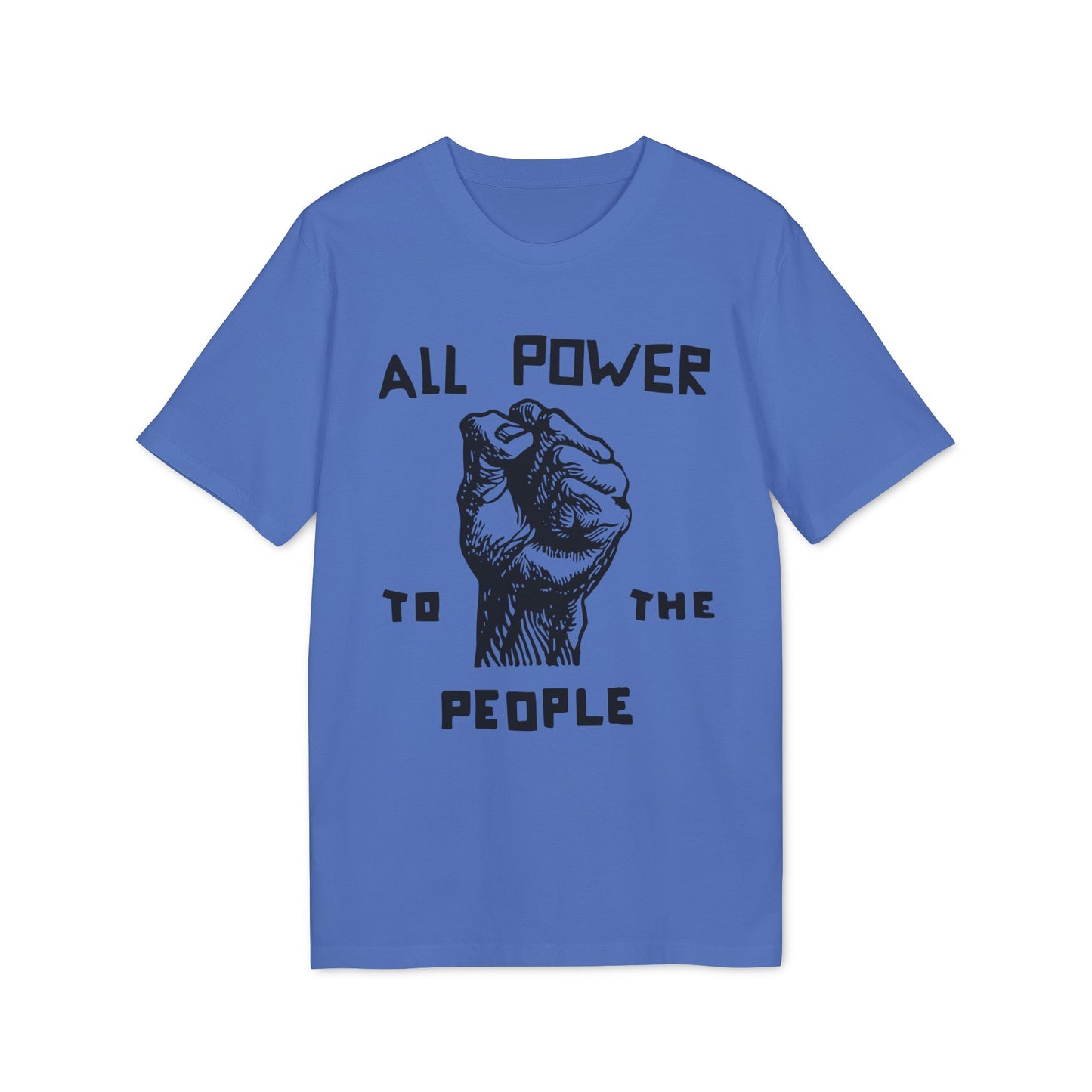 All Power To The People T Shirt (Coton Bio Premium)
