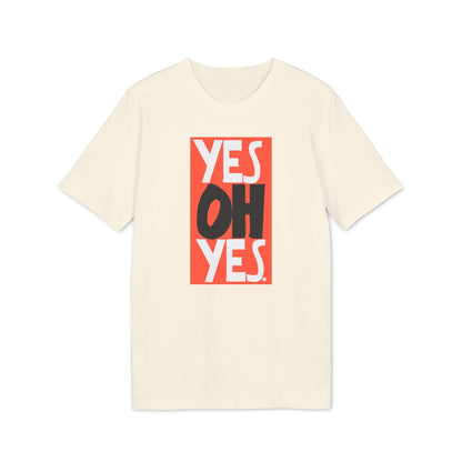 Yes Oh Yes T Shirt (Coton Bio Premium)
