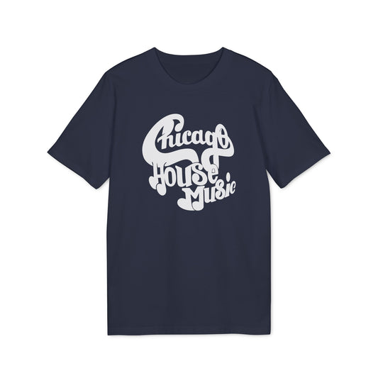 Chicago House Music T Shirt (Coton Bio Premium)
