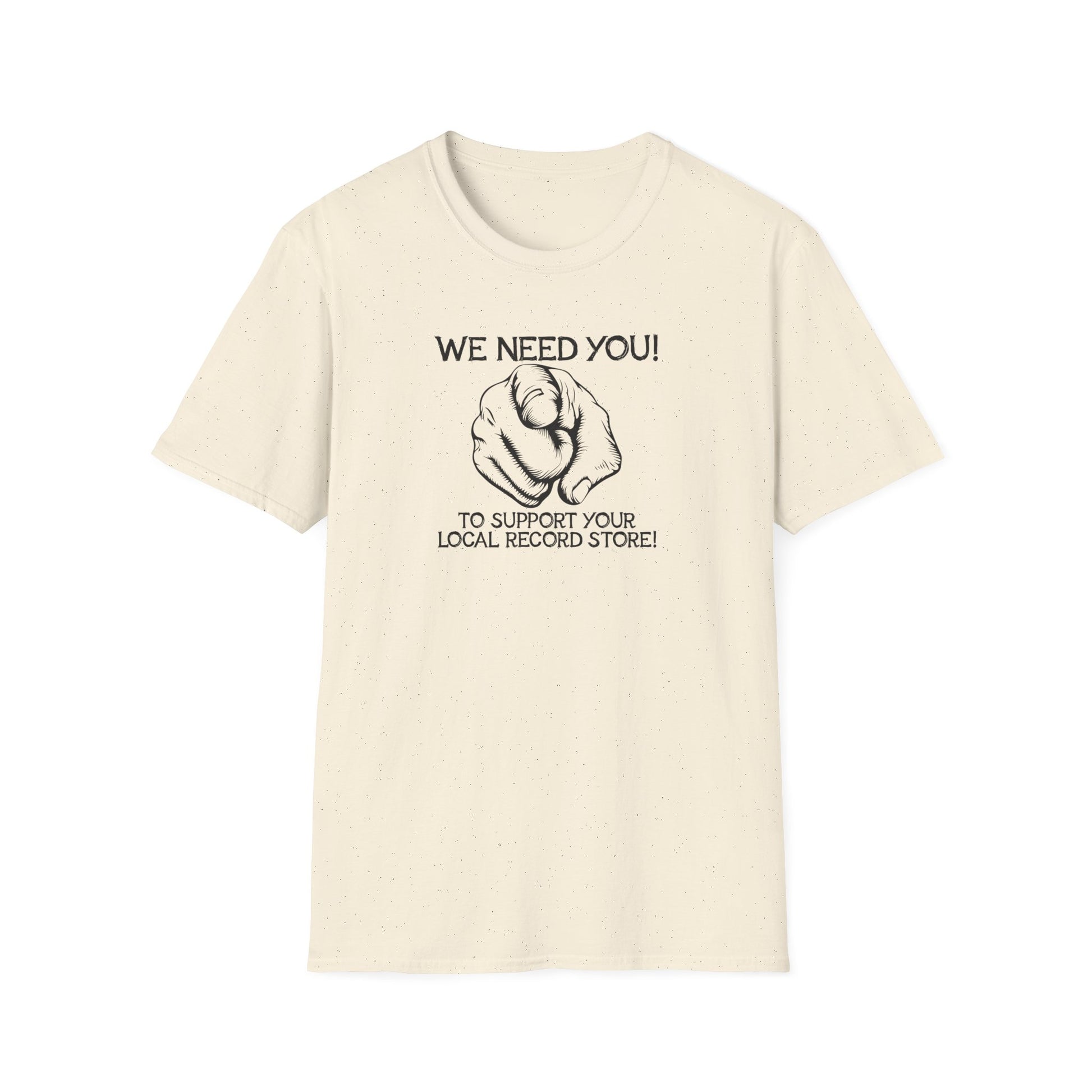T-shirt with graphic: "WE NEED YOU! TO SUPPORT YOUR LOCAL RECORD STORE!"