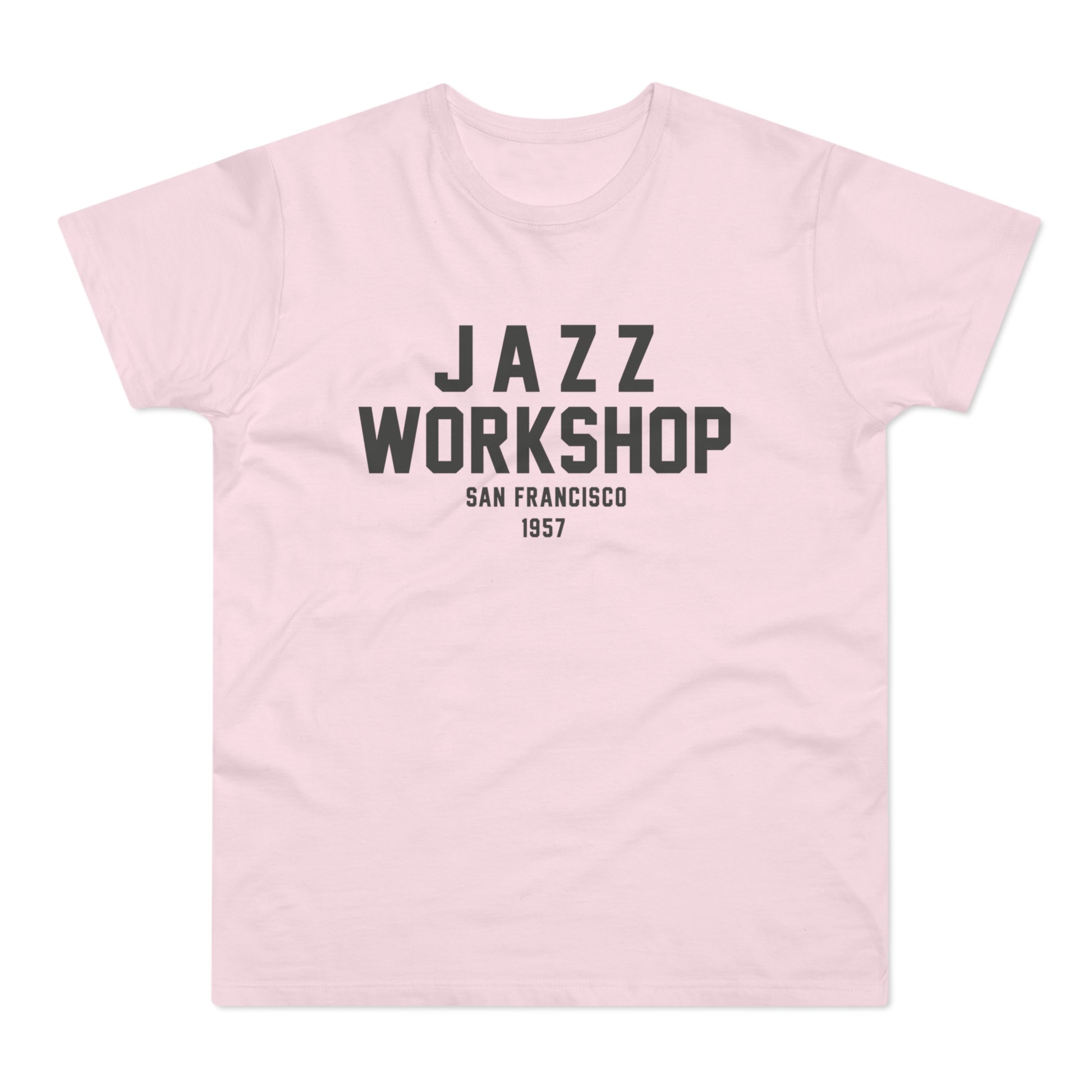 Pink t-shirt with black text: JAZZ WORKSHOP SAN FRANCISCO 1957.