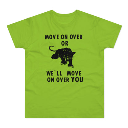 Green t-shirt with black text and panther graphic: "Move On Over Or We'll Move On Over You."