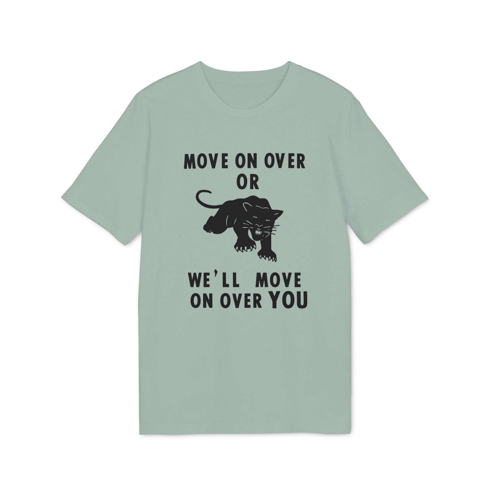 Light green t-shirt with black panther graphic and text "MOVE ON OVER OR WE'LL MOVE ON OVER YOU".