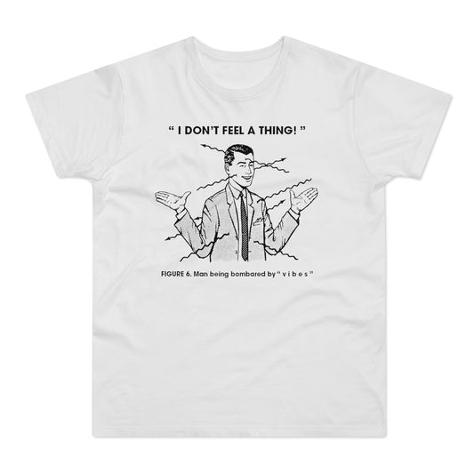 Bombarded By Vibes T Shirt (Poids Standard)