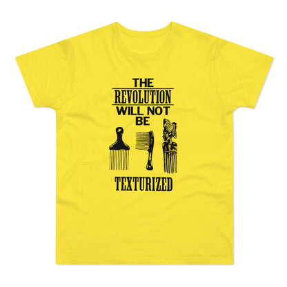 Revolution Will Not Be Texturised T Shirt (Poids Standard)