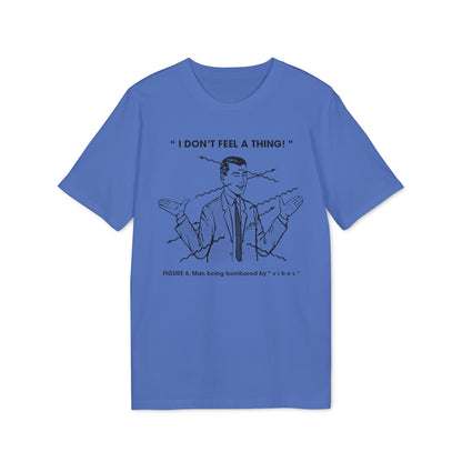 Bombarded By Vibes T Shirt (Coton Bio Premium)