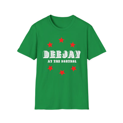 Deejay At The Control T Shirt