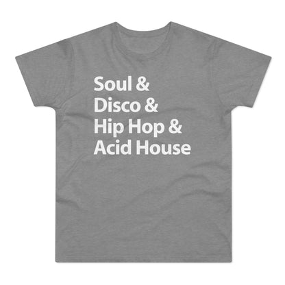 Soul Disco Hip Hop Acid House T Shirt (Poids Standard)