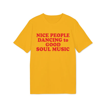 Yellow t-shirt with red text reading "NICE PEOPLE DANCING to GOOD SOUL MUSIC".