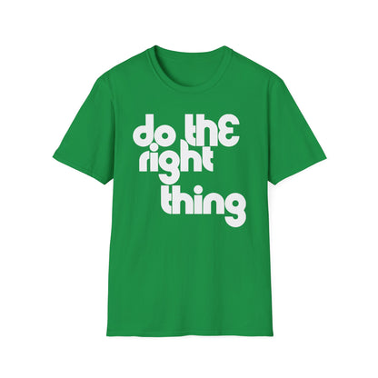 Do The Right Thing T Shirt - Léger