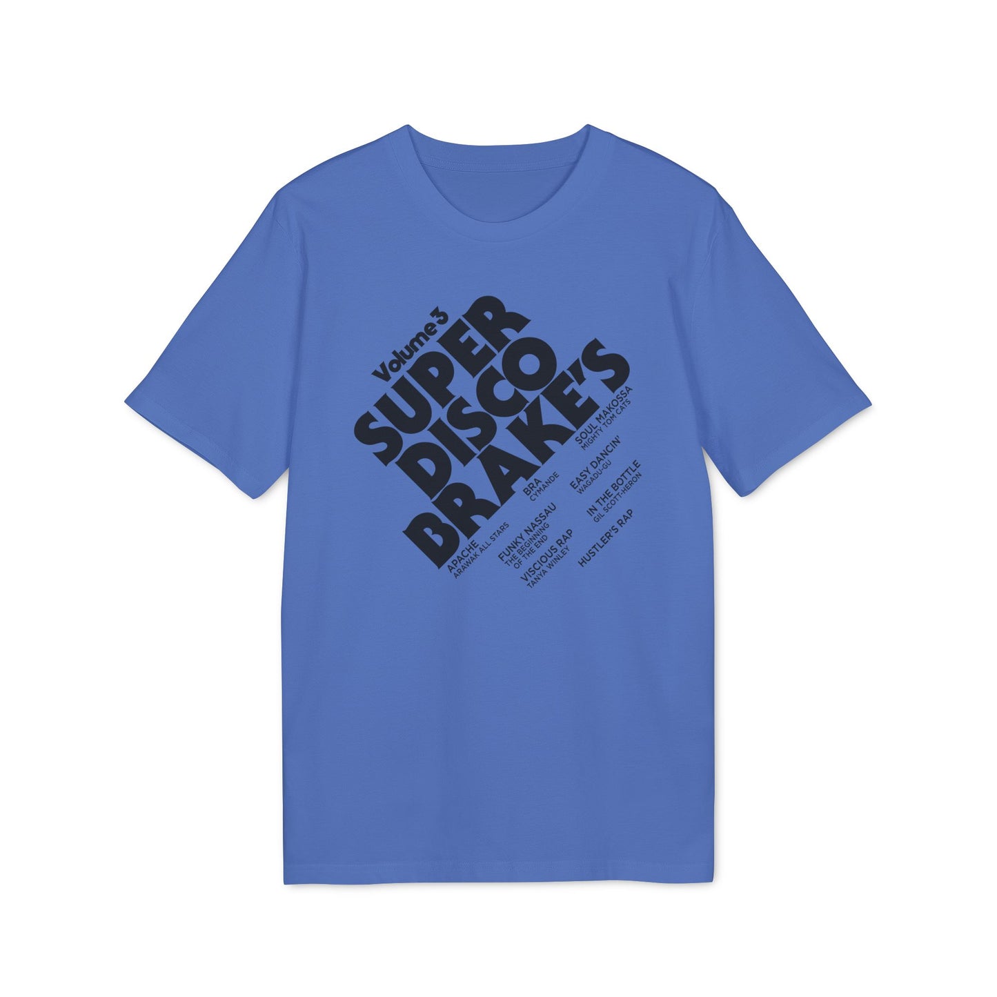 Super Disco Brakes T Shirt (Coton Bio Premium)